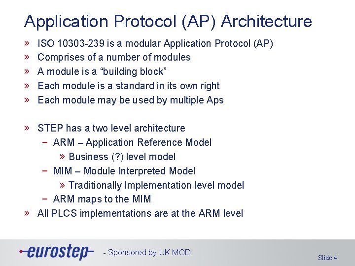 Application Protocol (AP) Architecture » » » ISO 10303 -239 is a modular Application