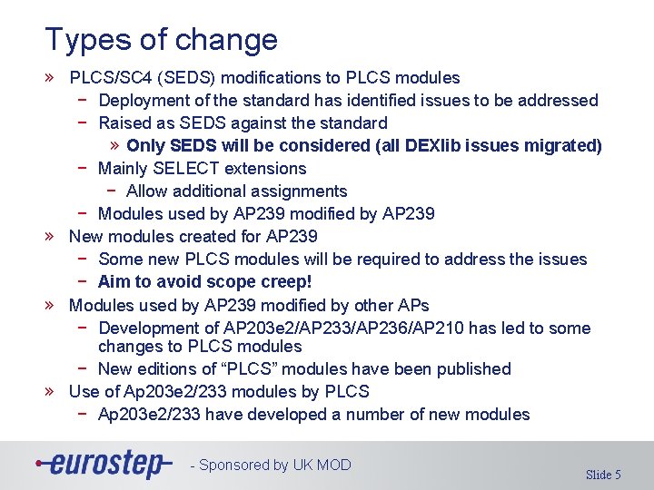 Types of change » PLCS/SC 4 (SEDS) modifications to PLCS modules − Deployment of