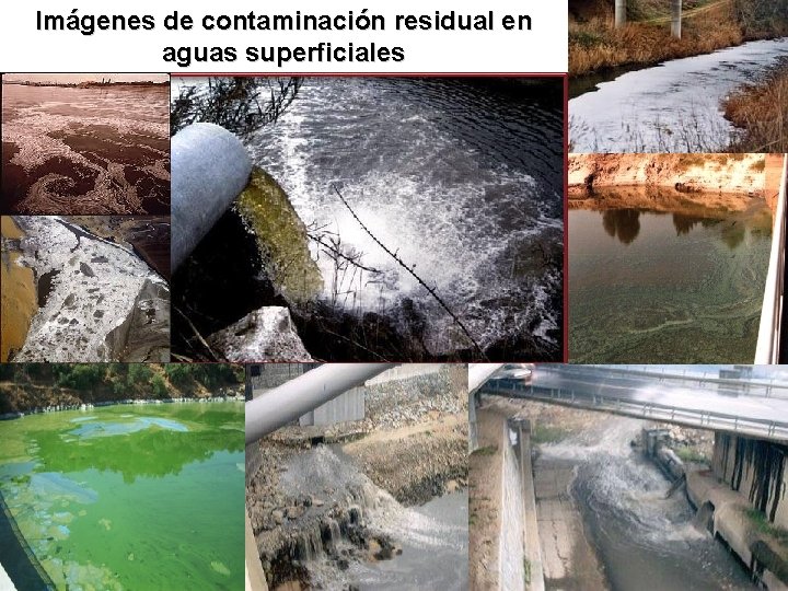 Imágenes de contaminación residual en aguas superficiales 