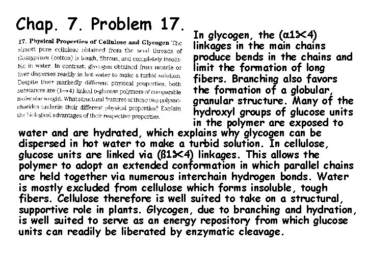 Chap. 7. Problem 17. In glycogen, the ( 1 4) linkages in the main