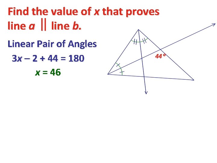 Find the value of x that proves line a line b. Linear Pair of