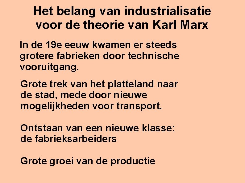 Het belang van industrialisatie voor de theorie van Karl Marx In de 19 e