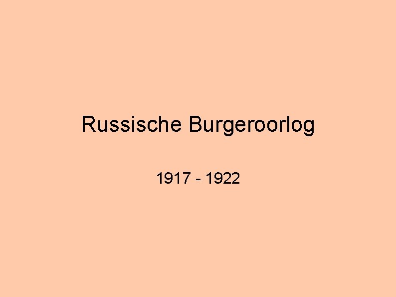 Russische Burgeroorlog 1917 - 1922 