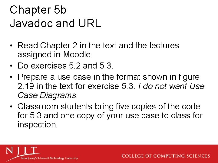 Chapter 5 b Javadoc and URL • Read Chapter 2 in the text and