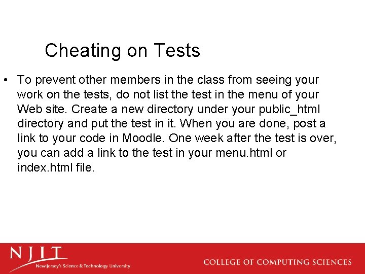 Cheating on Tests • To prevent other members in the class from seeing your