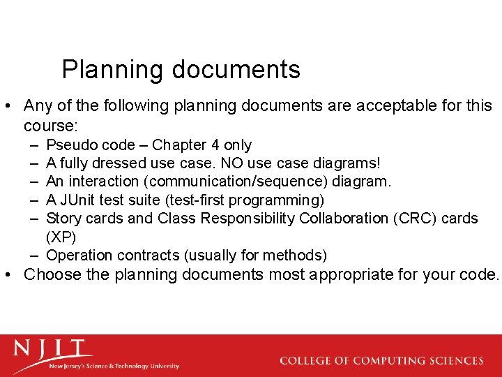 Planning documents • Any of the following planning documents are acceptable for this course: