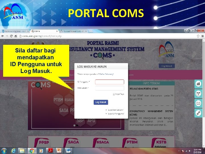 PORTAL COMS Sila daftar bagi mendapatkan ID Pengguna untuk Log Masuk. 