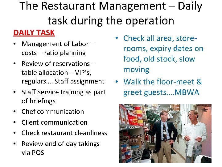 The Restaurant Management – Daily task during the operation DAILY TASK • Management of The Restaurant Management – Daily task during the operation DAILY TASK • Management of