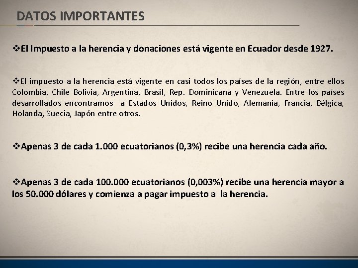 DATOS IMPORTANTES v. El Impuesto a la herencia y donaciones está vigente en Ecuador