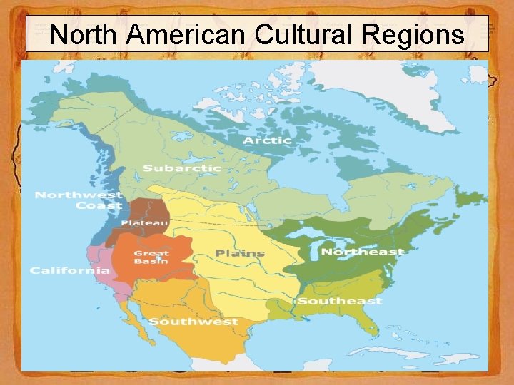 North American Cultural Regions 