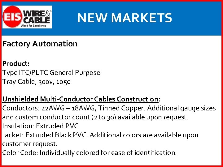 NEW MARKETS Factory Automation Product: Type ITC/PLTC General Purpose Tray Cable, 300 v, 105