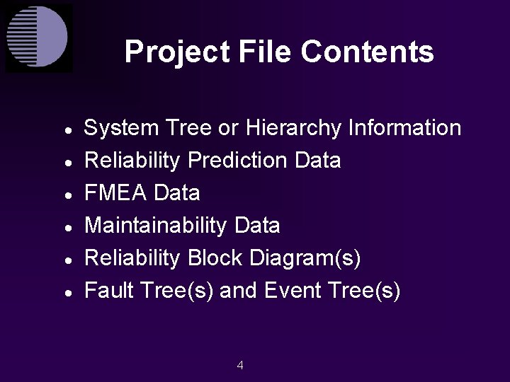 Project File Contents · · · System Tree or Hierarchy Information Reliability Prediction Data