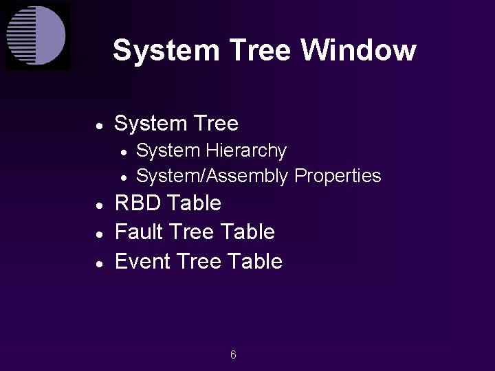 System Tree Window · System Tree · · · System Hierarchy System/Assembly Properties RBD