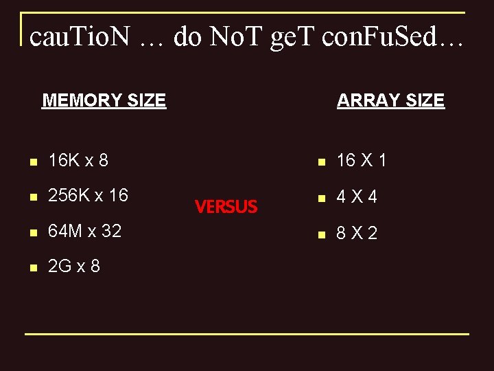cau. Tio. N … do No. T ge. T con. Fu. Sed… MEMORY SIZE