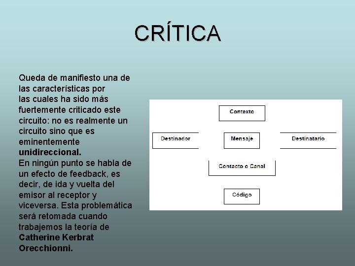 CRÍTICA Queda de manifiesto una de las características por las cuales ha sido más