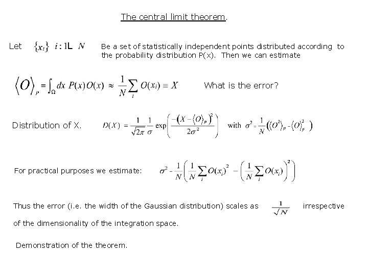 The central limit theorem. Let Be a set of statistically independent points distributed according