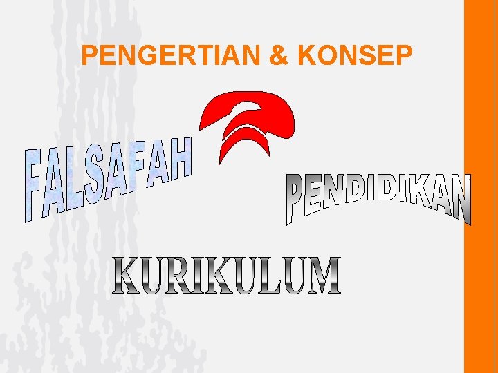 PENGERTIAN & KONSEP 