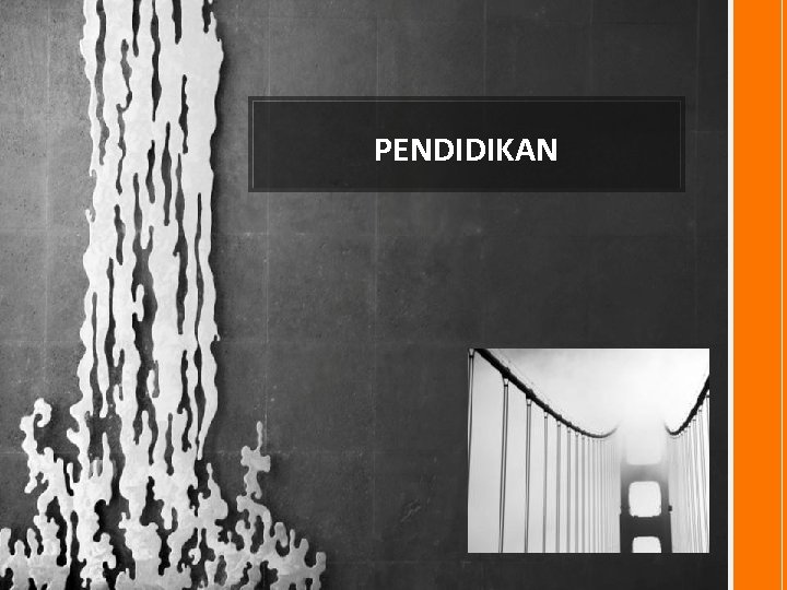 PENDIDIKAN 