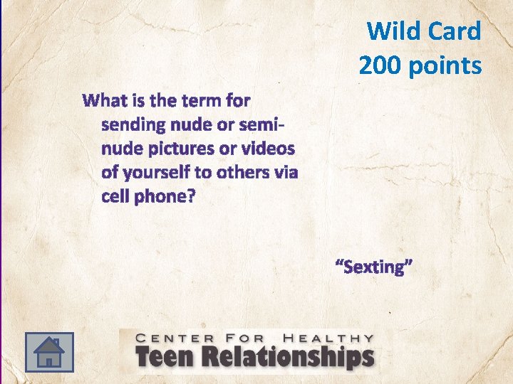 Wild Card 200 points What is the term for sending nude or seminude pictures