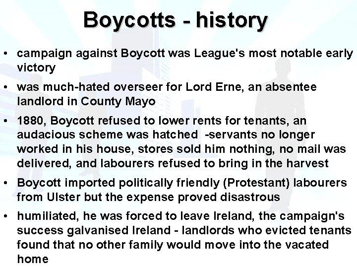 Boycotts - history • campaign against Boycott was League's most notable early victory • Boycotts - history • campaign against Boycott was League's most notable early victory •