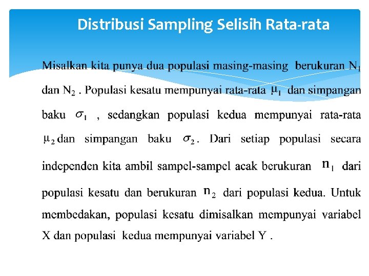 Distribusi Sampling Selisih Rata-rata 