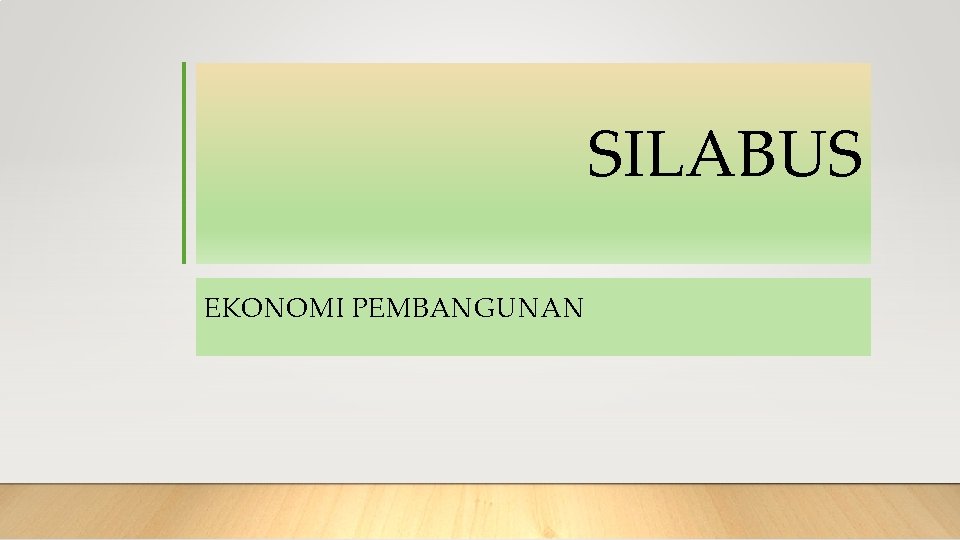 SILABUS EKONOMI PEMBANGUNAN 