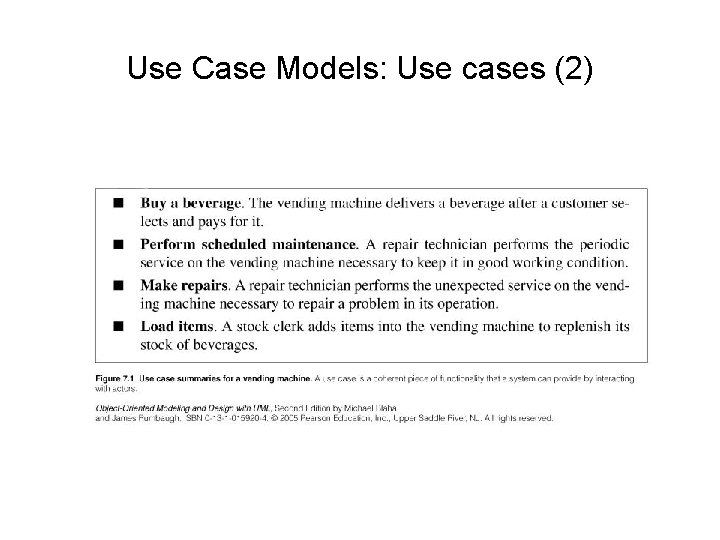 Use Case Models: Use cases (2) 