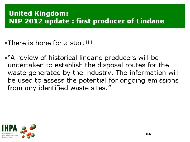 United Kingdom: NIP 2012 update : first producer of Lindane §There is hope for