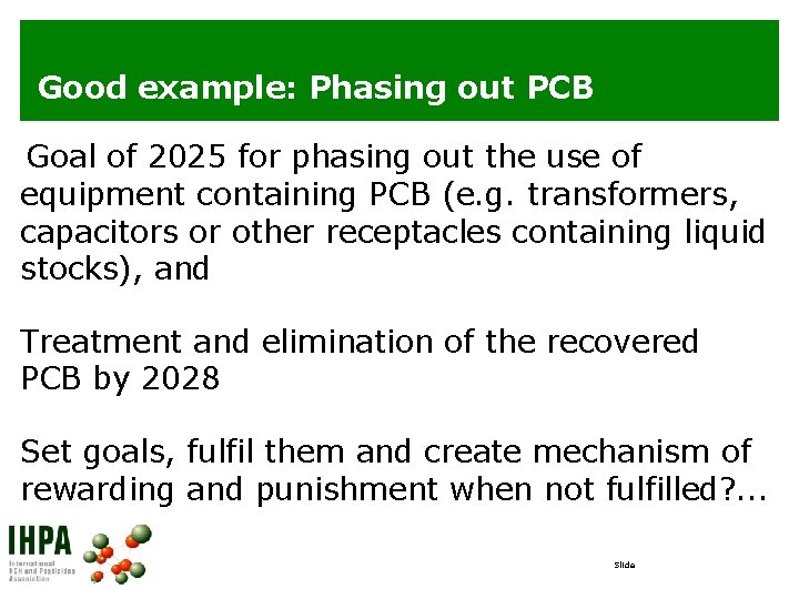 Good example: Phasing out PCB Goal of 2025 for phasing out the use of