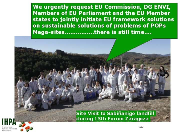 We urgently request EU Commission, DG ENVI, Members of EU Parliament and the EU