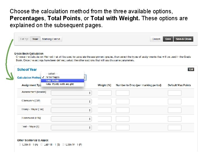 Choose the calculation method from the three available options, Percentages, Total Points, or Total