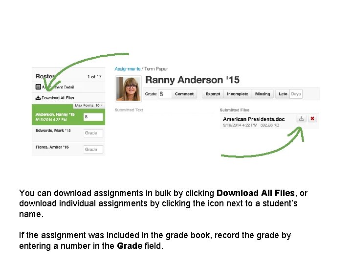 You can download assignments in bulk by clicking Download All Files, or download individual