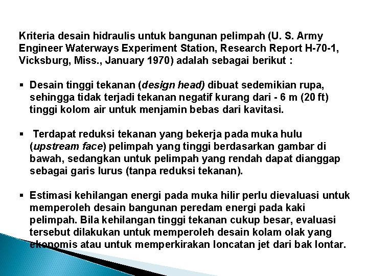 Kriteria desain hidraulis untuk bangunan pelimpah (U. S. Army Engineer Waterways Experiment Station, Research