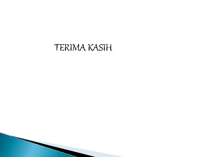 TERIMA KASIH 