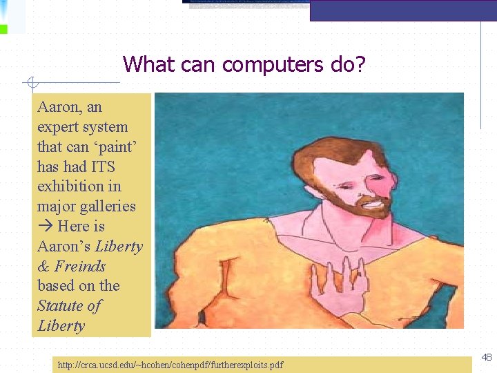 What can computers do? Aaron, an expert system that can ‘paint’ has had ITS