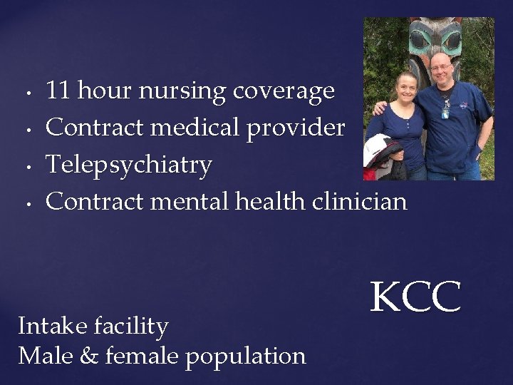  • • 11 hour nursing coverage Contract medical provider Telepsychiatry Contract mental health