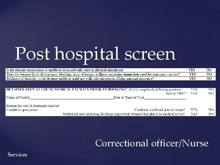 Post hospital screen Correctional officer/Nurse Services 