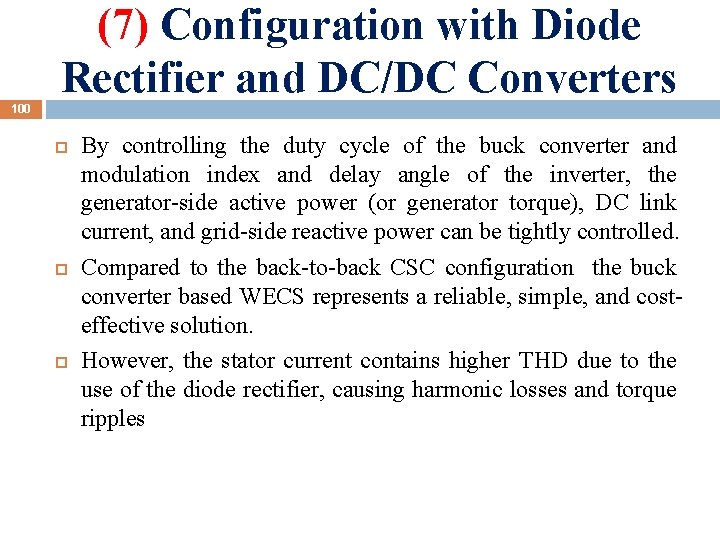 (7) Configuration with Diode Rectifier and DC/DC Converters 100 By controlling the duty cycle