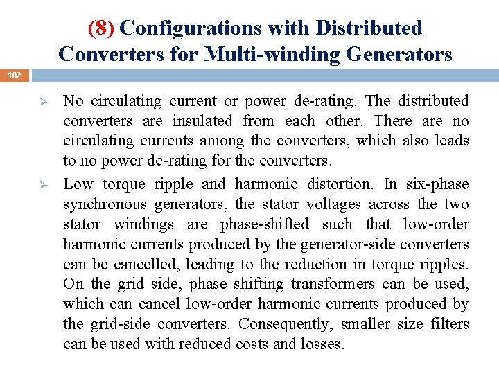 (8) Configurations with Distributed Converters for Multi-winding Generators 102 Ø Ø No circulating current