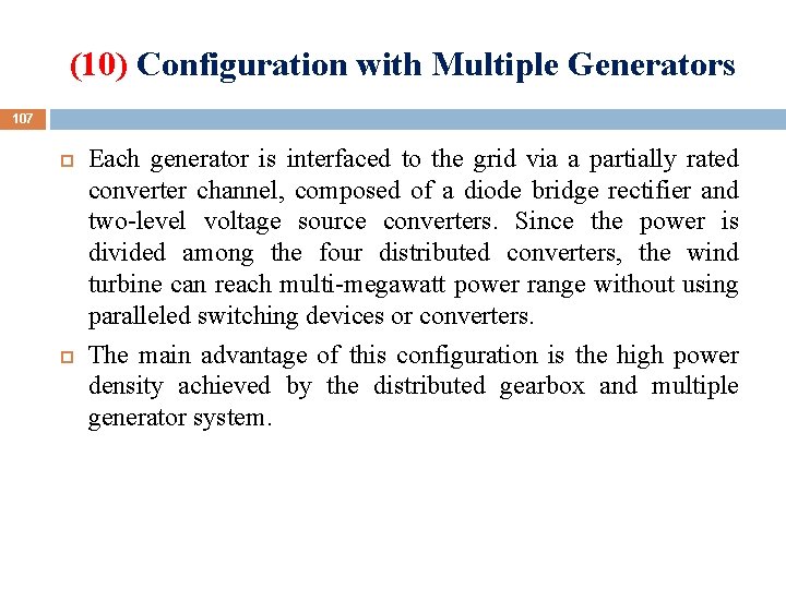 (10) Configuration with Multiple Generators 107 Each generator is interfaced to the grid via