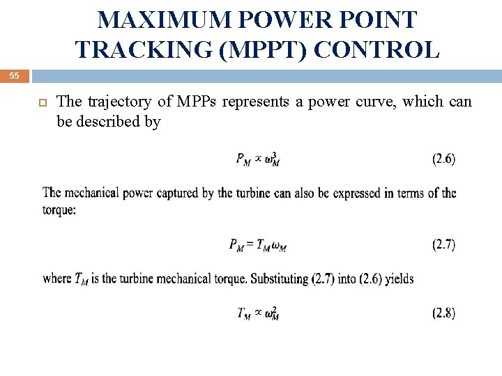 MAXIMUM POWER POINT TRACKING (MPPT) CONTROL 55 The trajectory of MPPs represents a power