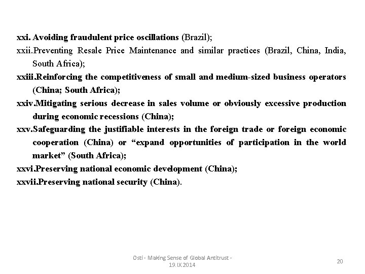 xxi. Avoiding fraudulent price oscillations (Brazil); xxii. Preventing Resale Price Maintenance and similar practices