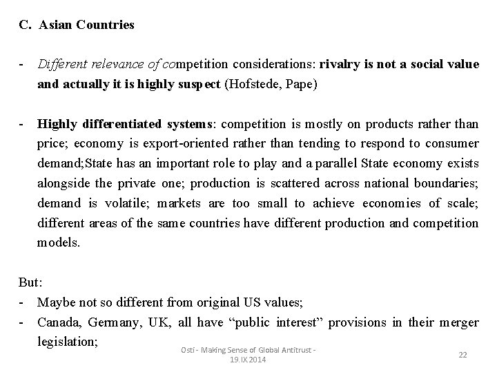 C. Asian Countries - Different relevance of competition considerations: rivalry is not a social
