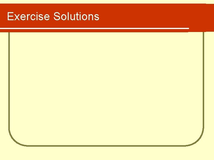 Exercise Solutions 