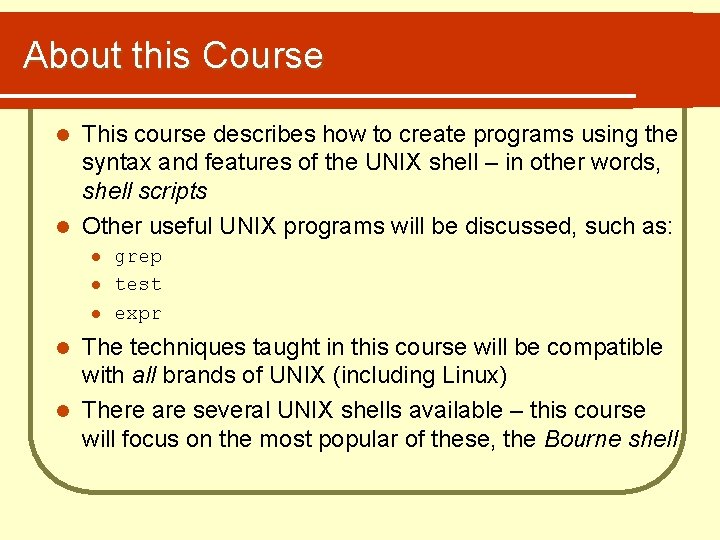 About this Course This course describes how to create programs using the syntax and