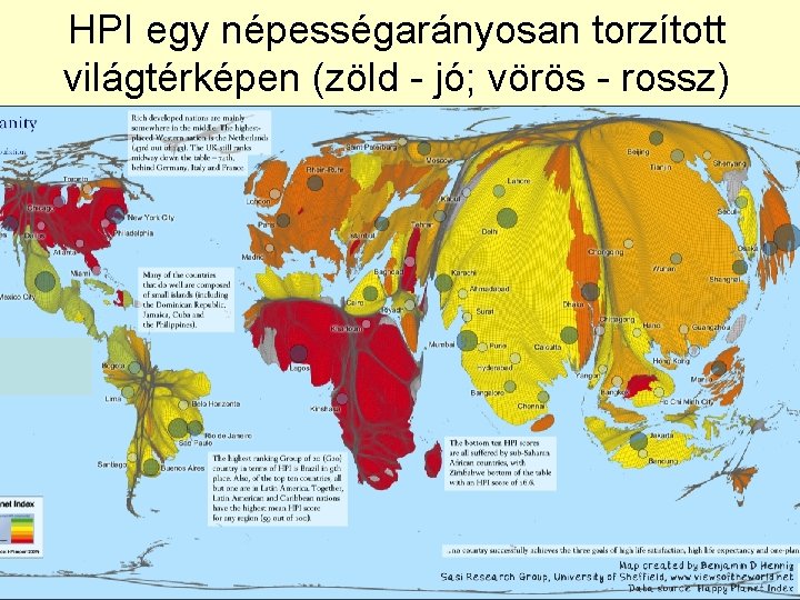 HPI egy népességarányosan torzított világtérképen (zöld - jó; vörös - rossz) 