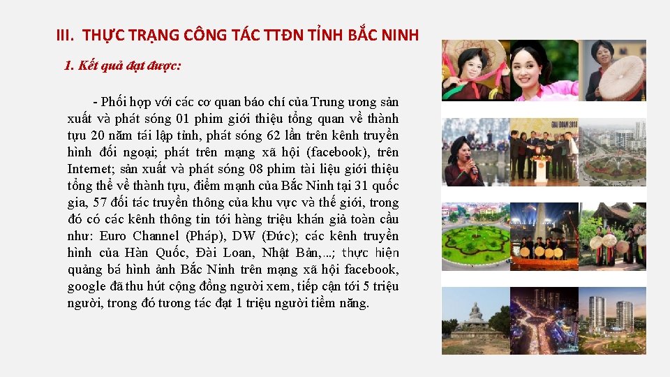 III. THỰC TRẠNG CÔNG TÁC TTĐN TỈNH BẮC NINH 1. Kết quả đạt được: