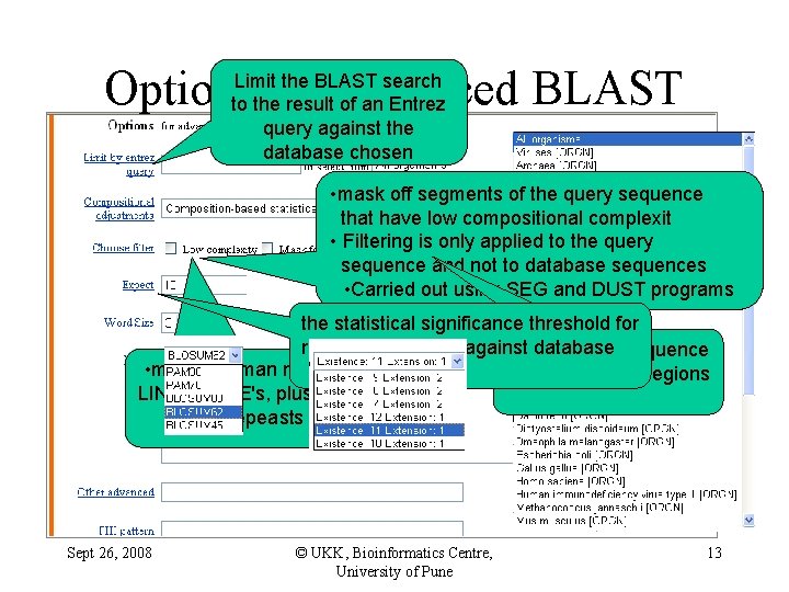 Options for advanced BLAST Limit the BLAST search to the result of an Entrez