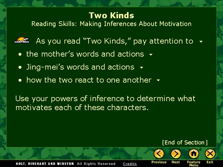 Two Kinds Reading Skills: Making Inferences About Motivation As you read “Two Kinds, ”