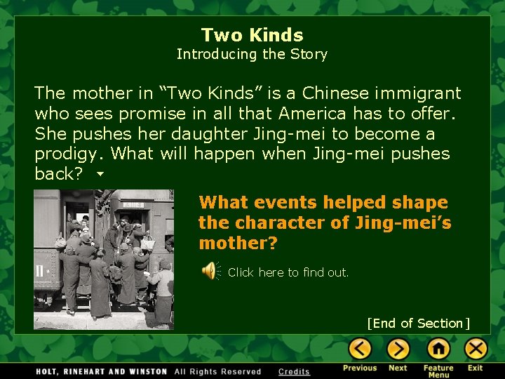 Two Kinds Introducing the Story The mother in “Two Kinds” is a Chinese immigrant